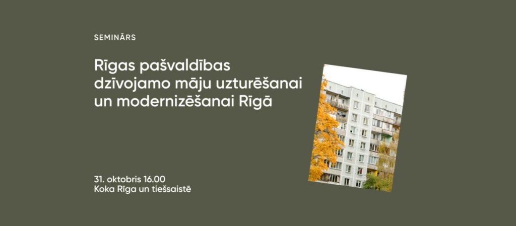 Informēs par dzīvojamo māju uzturēšanu un modernizēšanu Rīgā