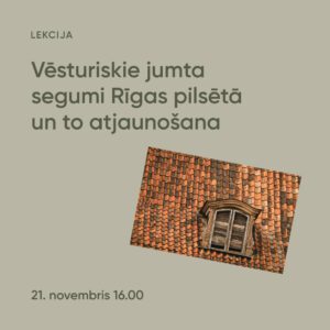 Rīgā norisināsies lekcija par vēsturisko jumta segumu atjaunošanu