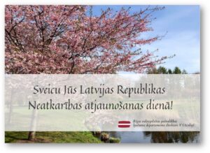 Sveiciens Latvijas Republikas Neatkarības atjaunošanas dienā