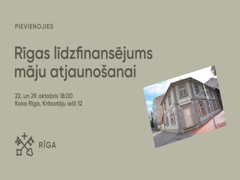Afiša par Rīgas līdzfinansējumu māju atjaunošanai. Attēlā redzams teksts "Rīgas līdzfinansējums māju atjaunošanai", norādīti pasākuma datumi 22. un 29. oktobris plkst. 18.00 un norises vieta Koka Rīga, Krāsotāju ielā 12. Labajā pusē redzama ēka "Koka Rīga", bet apakšējā kreisajā stūrī izvietots Rīgas pašvaldības logotips.