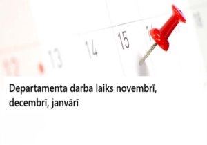 Darba laiks novembrī, decembrī un janvārī